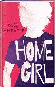 Home Girl von Alex Wheatle